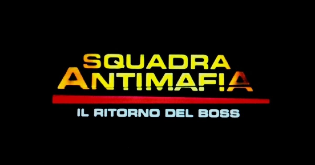 Squadra Antimafia Secondo Episodio Del 15 9 La Duomo Scopre Il