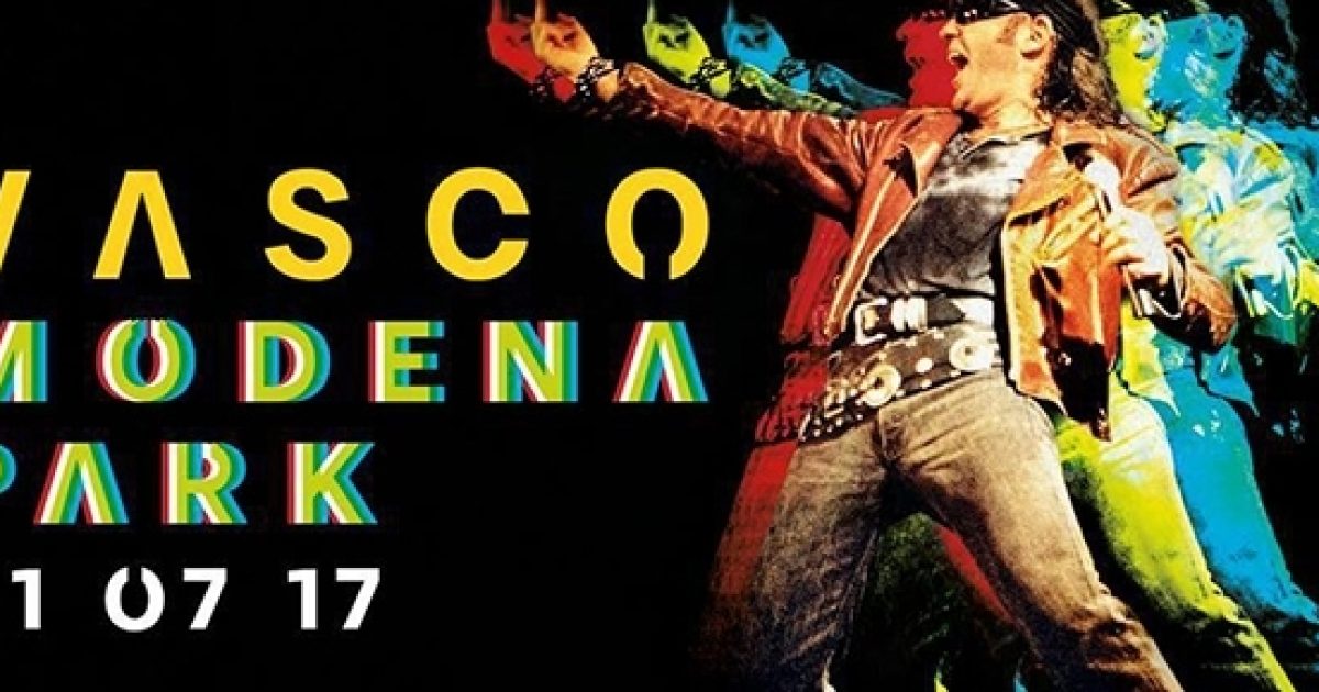 Vasco Rossi Concerto Modena Park 2017 Dove Acquistare I Biglietti E Prezzi