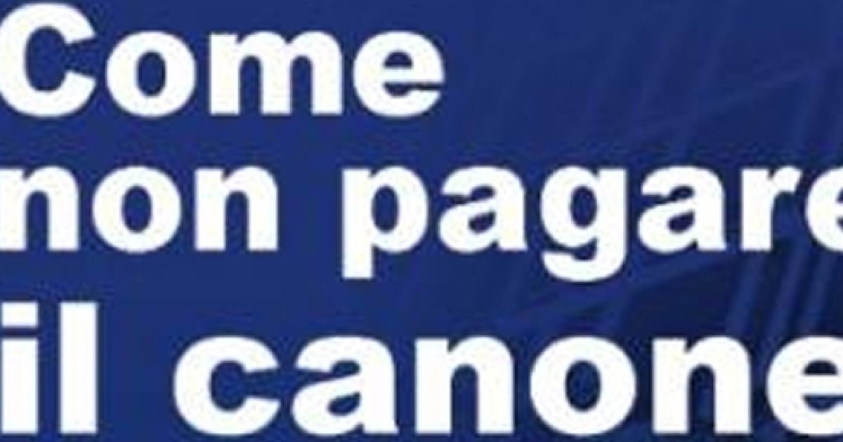 Esenzione Dal Pagamento Del Canone Rai Come Inviare La Richiesta