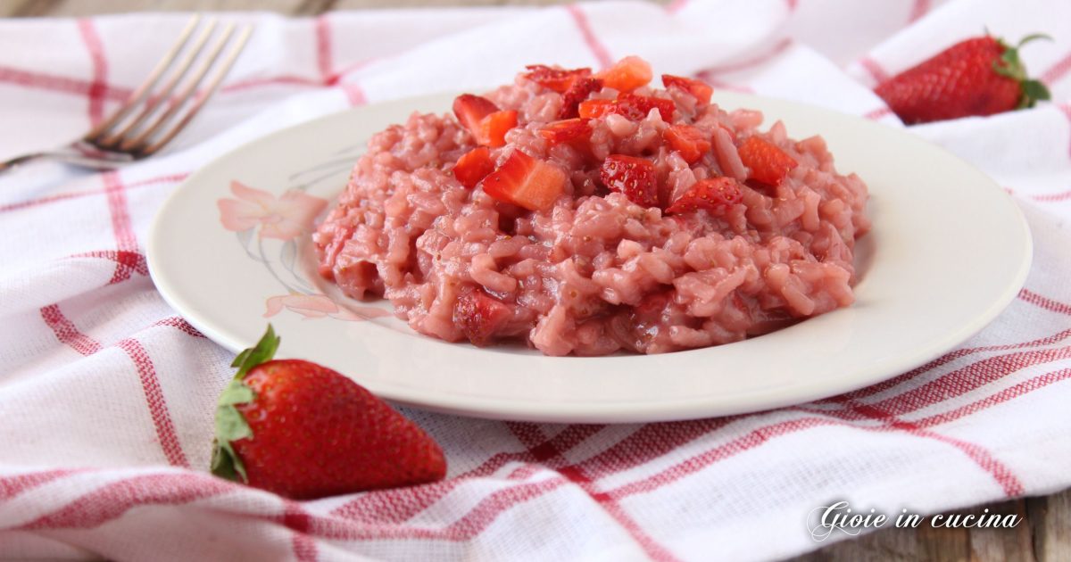 Ricetta Risotto Alle Fragole Un Primo Piatto Molto Originale