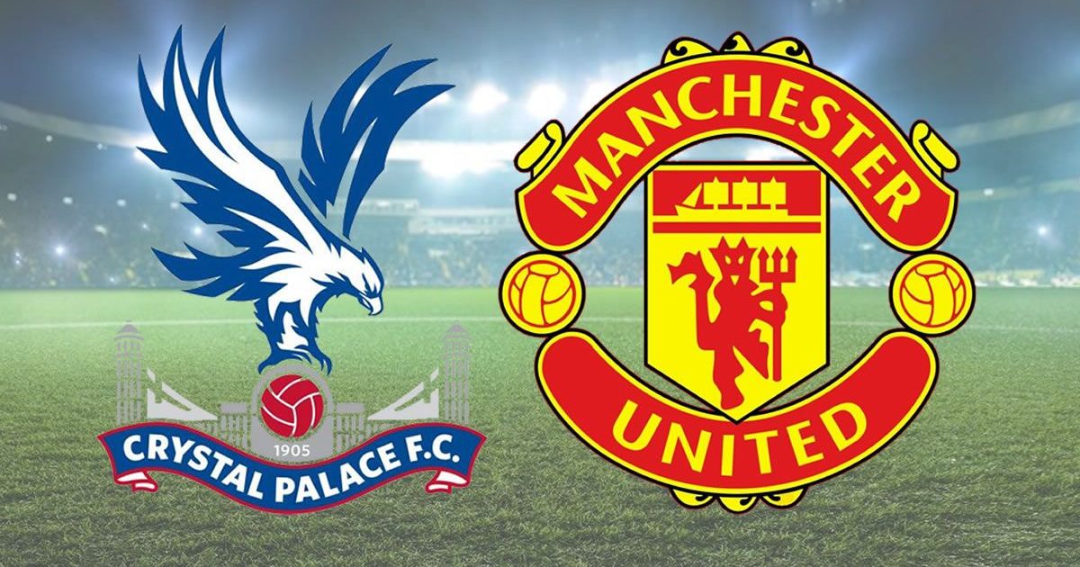 Crystal Palace X Manchester United Onde Assistir Ao Vivo E Informa Es