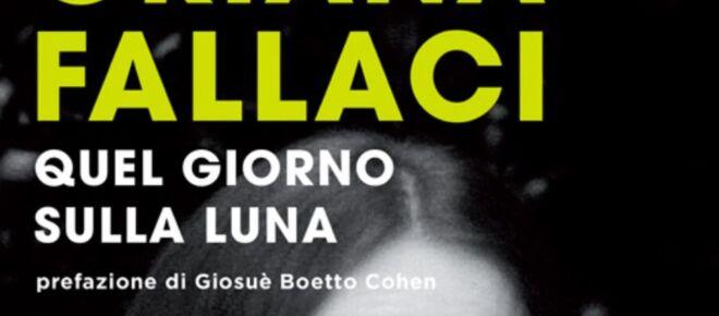 "Un giorno sulla luna" di Oriana Fallaci