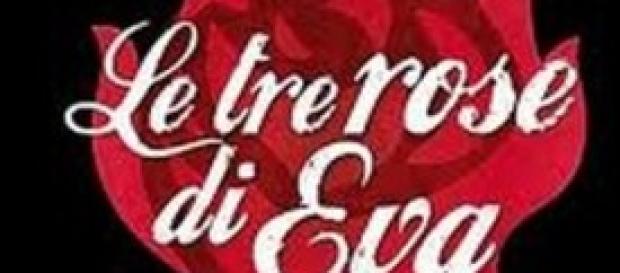 Le tre rose di Eva 2: anticipazioni 14a puntata Le tre rose di Eva 2: anticipazioni 14a puntata