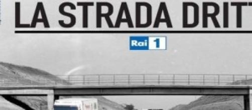 La Strada Dritta, fiction tv di Rai Uno