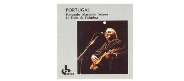Fernando Machado Soares, a canção de Coimbra Fernando Machado Soares, a canção de Coimbra