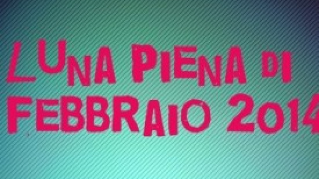 La Luna piena di febbraio 2014 a San Valentino