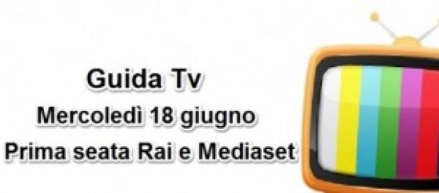 Programmi e Film in tv mercoledì 18 giugno 2014 Programmi e Film in tv mercoledì 18 giugno 2014