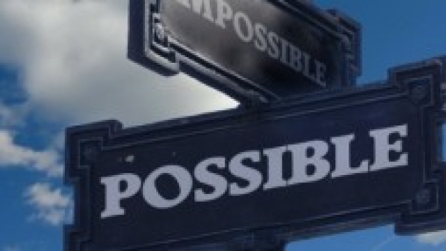 Quando l'impossibile diventa possibile