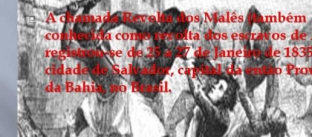 Revolta dos Malês agitou a Bahia Revolta dos Malês agitou a Bahia