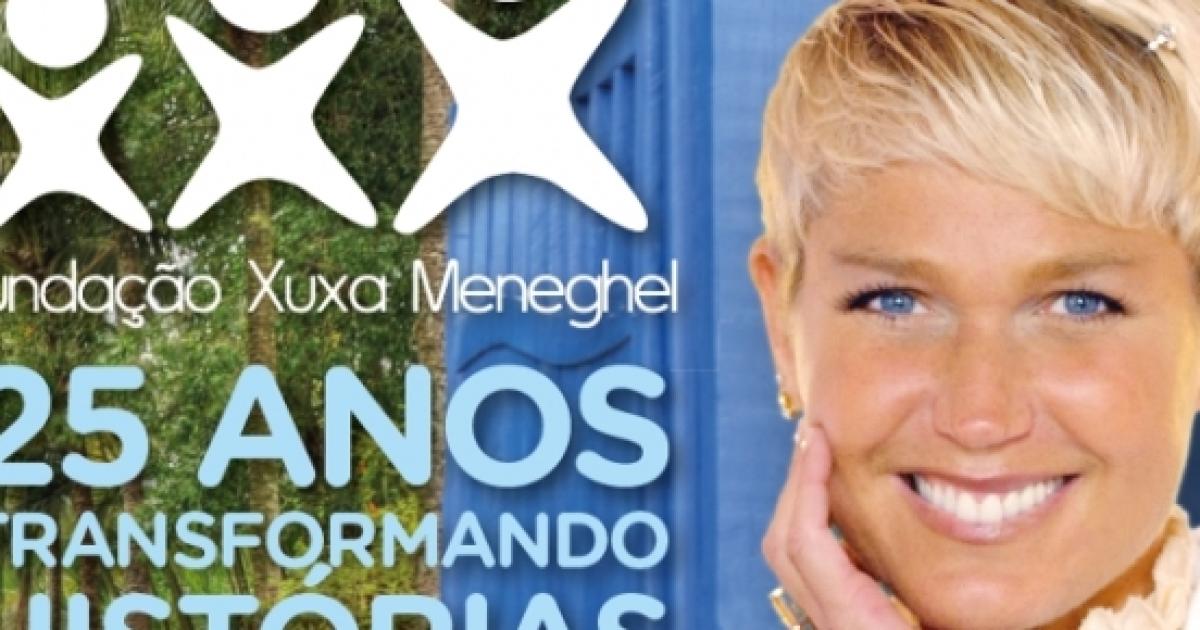 Fundação Xuxa Meneghel completa 26 anos e apresentadora manda recado
