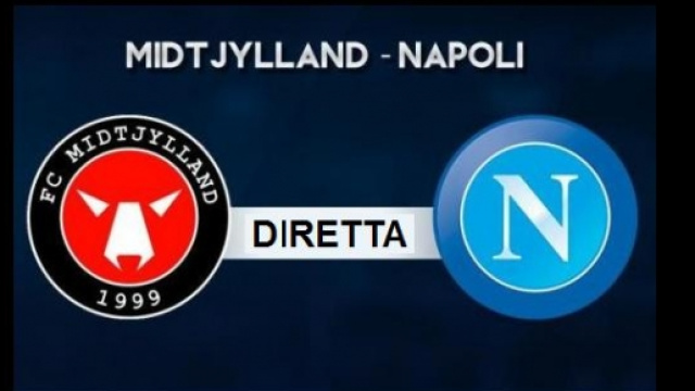 DIRETTA MIDTJYLAND NAPOLI EUROPA LEAGUE STASERA