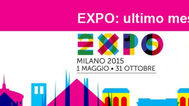 Expo 2015: consigli utili per l'ultimo mese