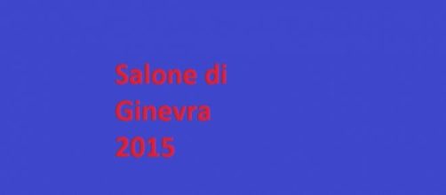 Salone dell'auto di Ginevra 2015