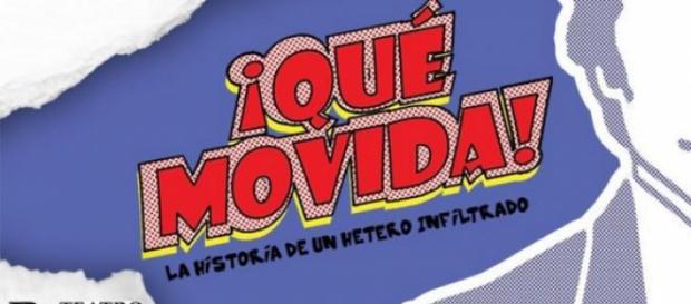 ¡Qué movida!, historia de un hetero infiltrado ¡Qué movida!, historia de un hetero infiltrado
