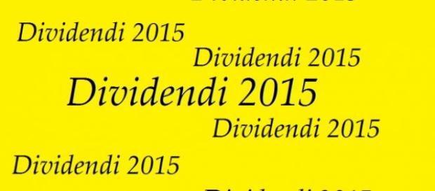 Dividendi 2015, il mese di maggio in arrivo Dividendi 2015, il mese di maggio in arrivo
