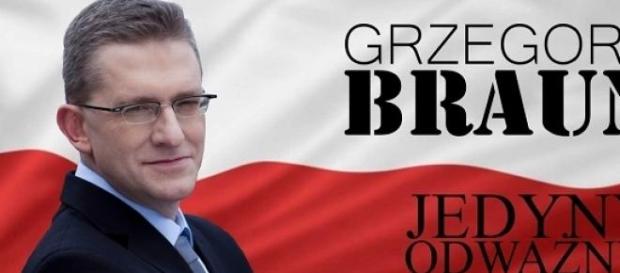Plakat wyborczy Grzegorza Brauna - mat. prasowy Plakat wyborczy Grzegorza Brauna - mat. prasowy