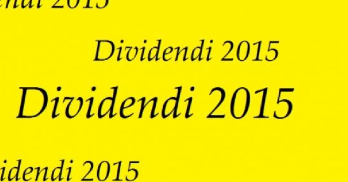 I migliori dividendi 2015 del Ftse Mib