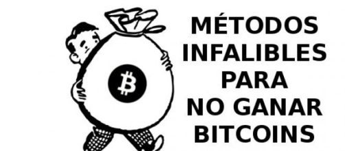 Métodos infalibles para no ganar bitcoins