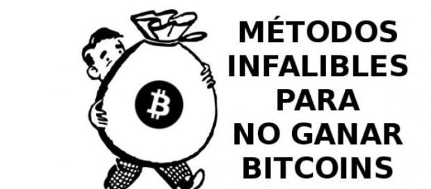 Métodos infalibles para no ganar bitcoins Métodos infalibles para no ganar bitcoins