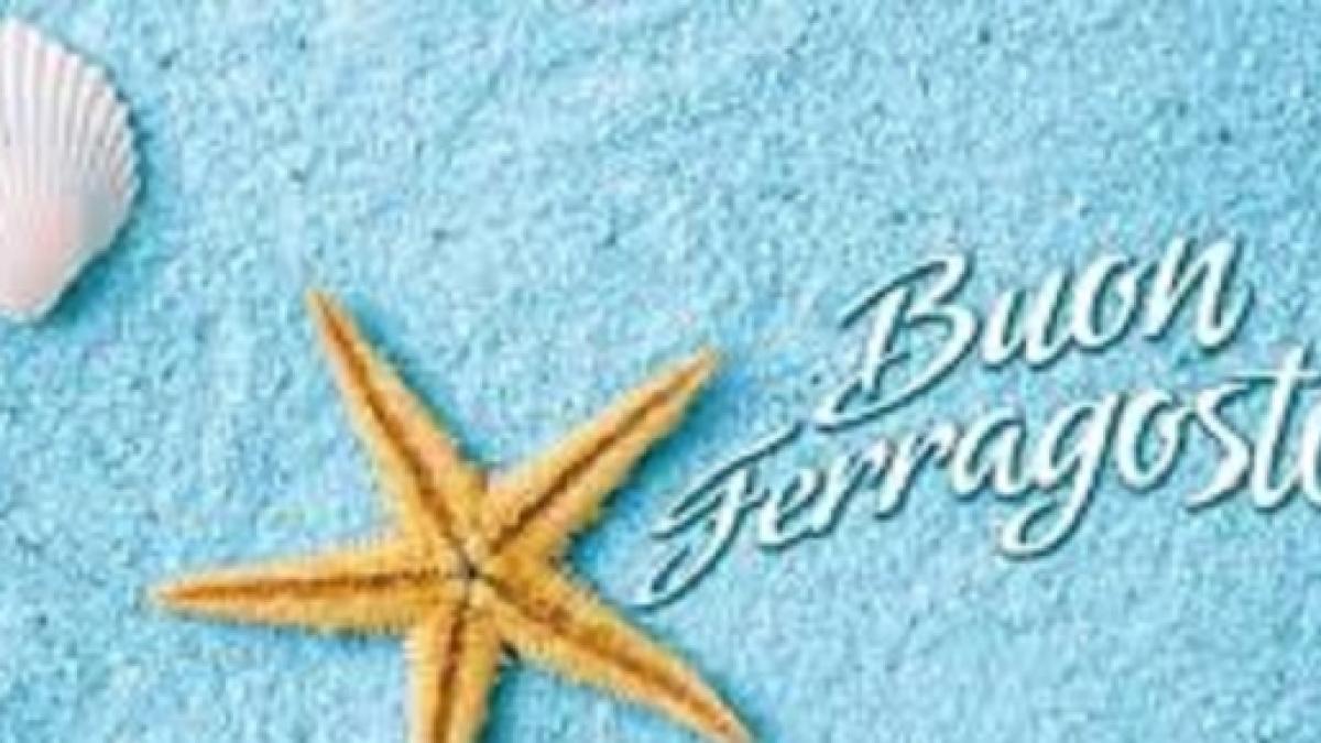 Auguri Di Buon Ferragosto Frasi Dolci E Divertenti Da Dedicare