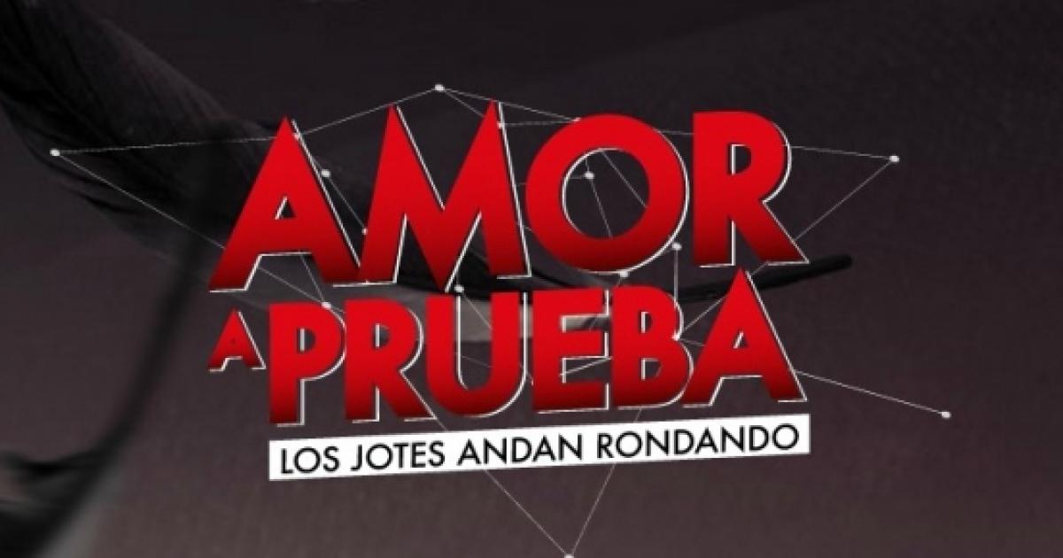 Amor a Prueba 2 Novedades, Casting e Inicio de la Segunda Temporada Amor a Prueba 2 Novedades, Casting e Inicio de la Segunda Temporada