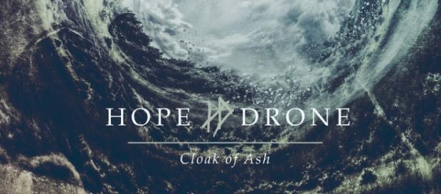 Hope Drone - Cloak Of Ash, um dos álbuns do mês Hope Drone - Cloak Of Ash, um dos álbuns do mês