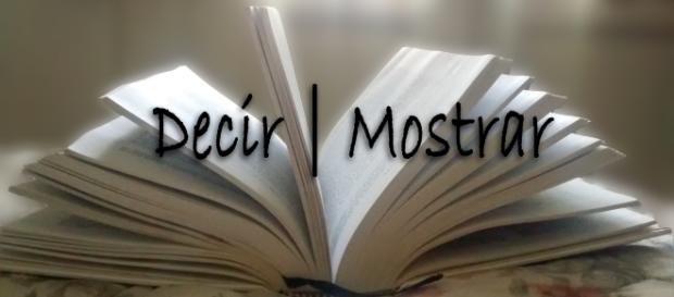 Decir | Mostrar técnica narrativa Decir | Mostrar técnica narrativa