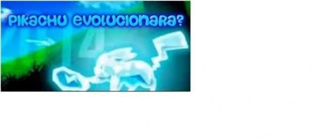 ¿Pikachu Evolucionara a raichu? ¿Pikachu Evolucionara a raichu?