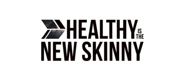 healthy i the new skinny, body positivity healthy i the new skinny, body positivity