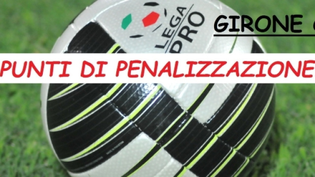 Potrebbero diventare 15 i punti di penalizzazione in Lega Pro.