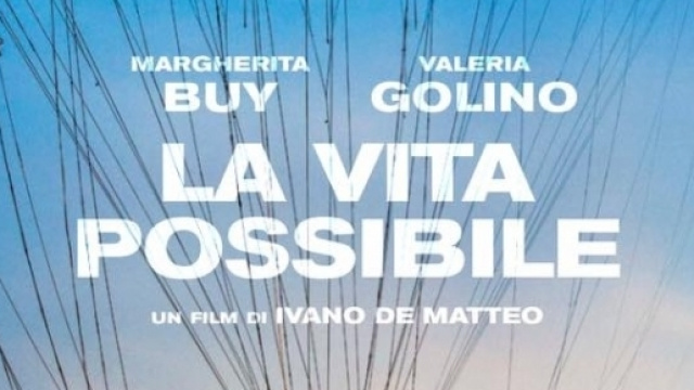 "La vita possibile", un film di Ivano De Matteo.