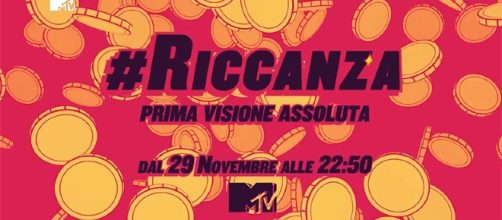 #Riccanza dal 29 novembre 2016 su MTV