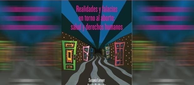 Realidades y falacias en torno al aborto: salud y derechos humanos Realidades y falacias en torno al aborto: salud y derechos humanos