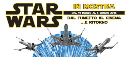 Dal 19 marzo al 5 giugno Star Wars in mostra