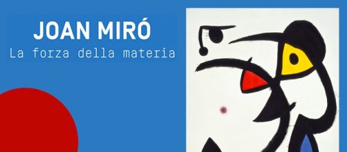 Mostra ‘Joan Miró - La forza della materia’
