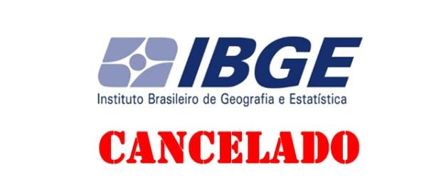 IBGE cancela concurso público para temporários IBGE cancela concurso público para temporários
