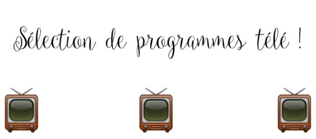 A voir sur vos écrans cette semaine... A voir sur vos écrans cette semaine...