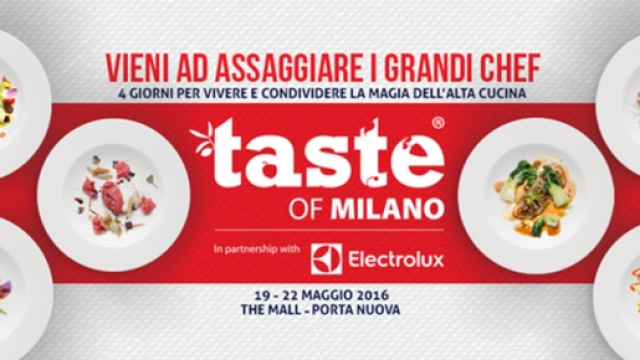 Taste of Milano dal 19 al 22 maggio 2016