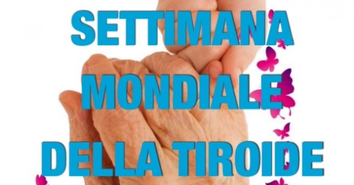 Settimana mondiale della tiroide 2016 esami TSH gratuiti, quando e