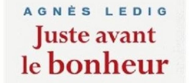 Juste avant le bonheur - Agnès Ledig Juste avant le bonheur - Agnès Ledig
