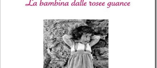 'La bambina dalle rosee guance' il libro di Irene Mirella Manca