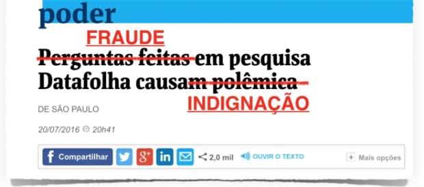 Instituto Datafolha e o jornal Folha de São Paulo foram criticados por suposta fraude Instituto Datafolha e o jornal Folha de São Paulo foram criticados por suposta fraude