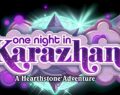 One Night in Karazhan, the new Hearthstone Adventure