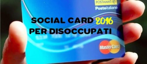 Social Card disoccupati da 231 euro a 404 euro ogni 2 mesi