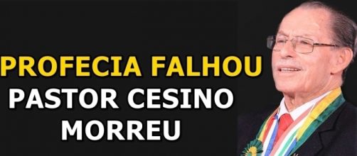 Pastor Cesino morreu 2 anos depois de profecia