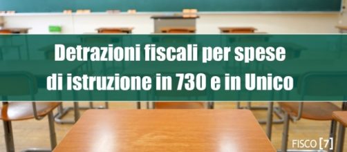 Detrazioni fiscali per spese di istruzione in 730 e in Unico | Fisco 7 - fisco7.it