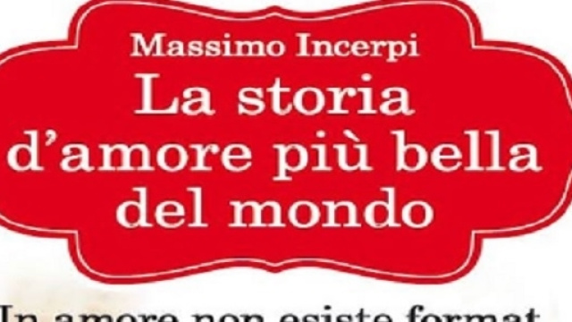 La storia d'amore più bella del mondo, Massimo Incerpi.