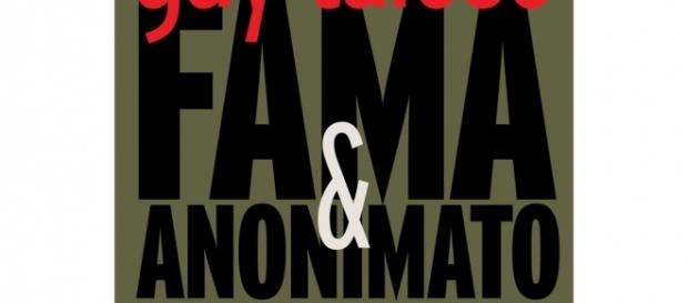 Fama e Anonimato por Gay Talese Fama e Anonimato por Gay Talese