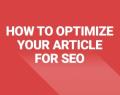 How to optimize your article for SEO