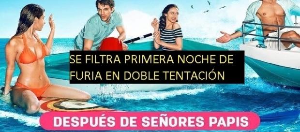 Primera noche de furia en doble tentacion Primera noche de furia en doble tentacion